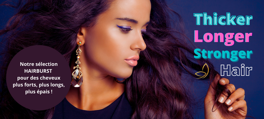 Hairburst, votre allié pour des cheveux plus forts, plus longs et plus sains