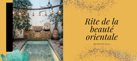 Le rite de la beauté Orientale