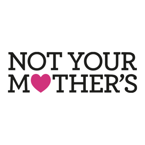  Not Your Mother's